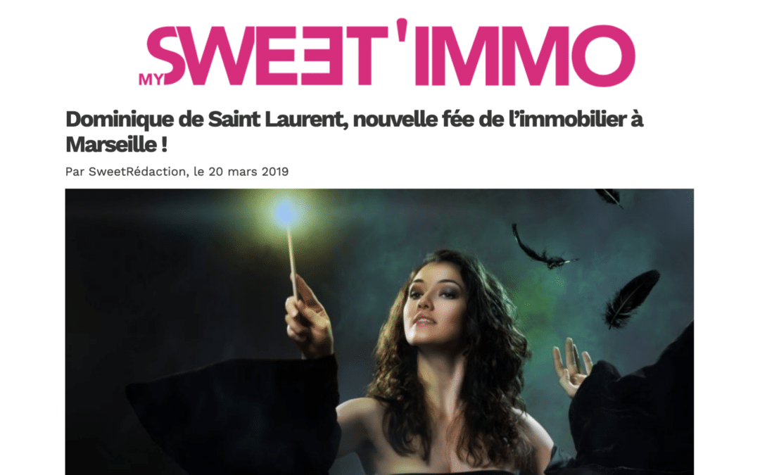 Sweetimmo : Dominique de Saint Laurent, nouvelle fée de l’immobilier